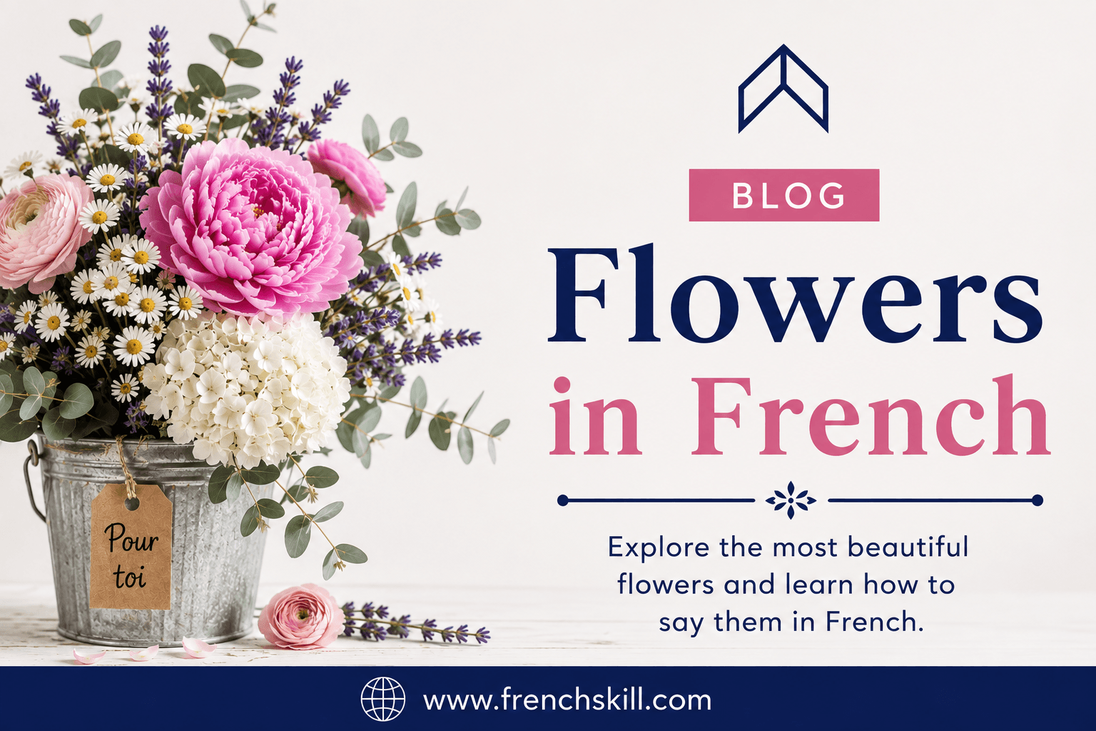 Flowers in French: 50+ Flower Names with Pronunciation
